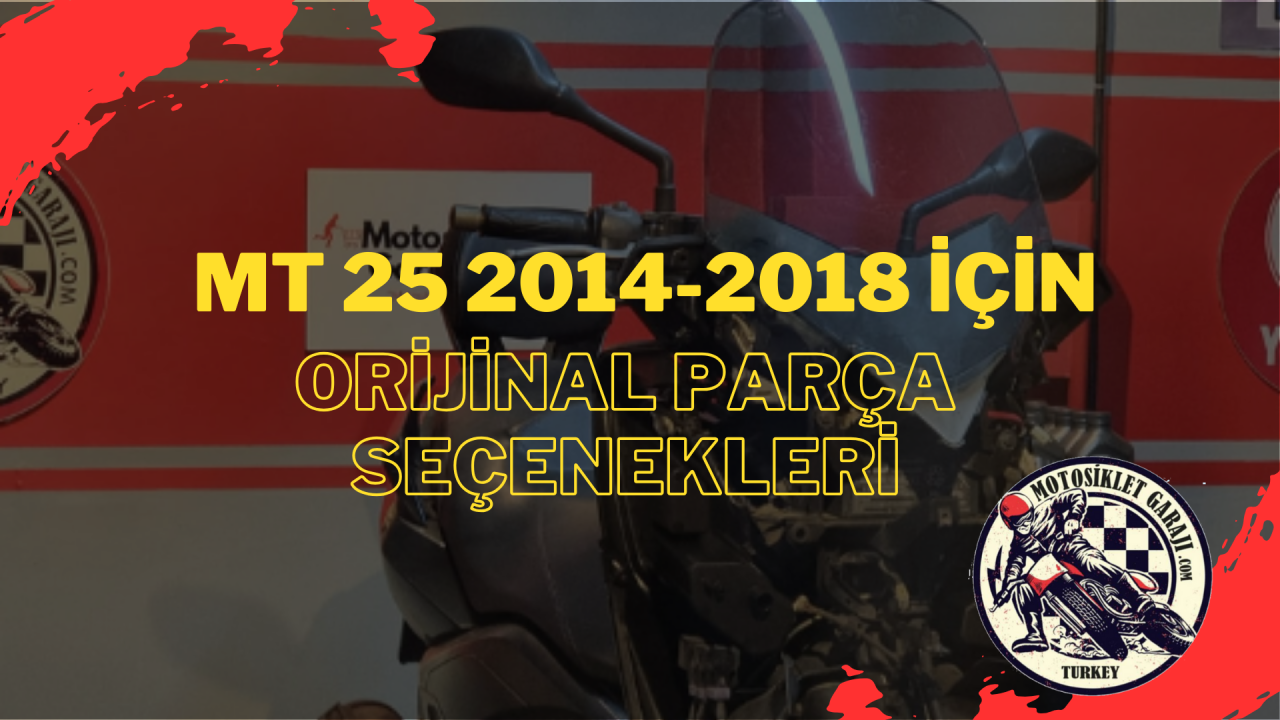 Yamaha MT 25 2014-2018 İçin Orijinal Parça Seçenekleri