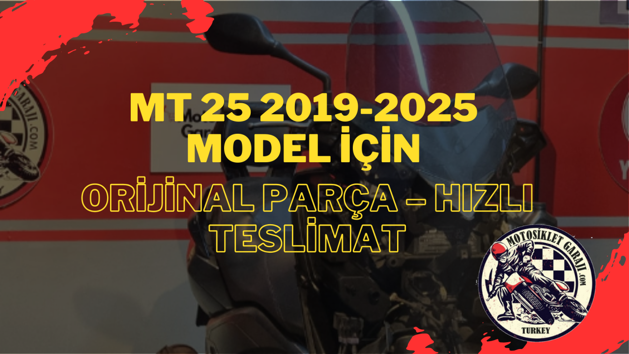 Yamaha MT 25 2019-2025 Model İçin Orijinal Parça – Hızlı Teslimat