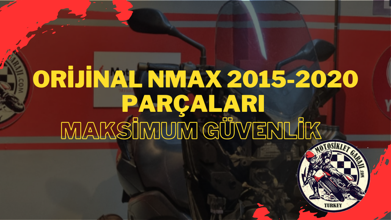Orijinal Yamaha Nmax 2015-2020 Parçaları – Maksimum Güvenlik